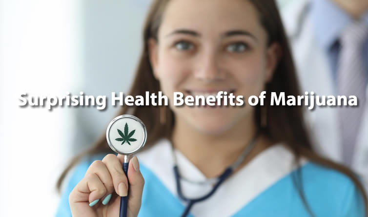 Surprising Health Benefits of Marijuana